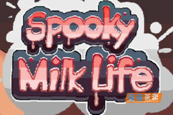 [RPG]《Spooky Milk Life》(幽灵牛奶生活)_经营冒险游戏_STEAM中文整合版V0.65.7ea